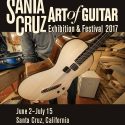 Santa Cruz Art of Guitar Exhibition and Festival until July 15