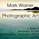 Mark Wainer Photographic Art-Opening Reception First Friday December 7, 5-9 pm